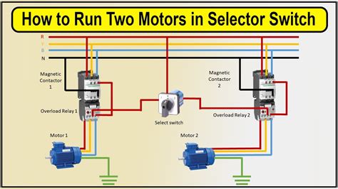 How To Run Two Motors In Selector Switch Selector Switch Wiring Youtube