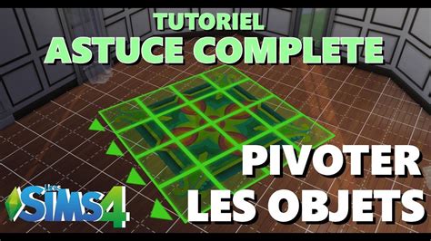 Comment Tourner Les Objets Sims 4 Communauté Mcms™