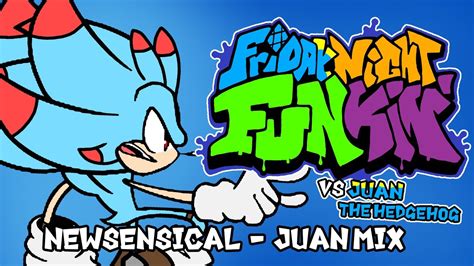 NewSensical Juan Mix Friday Night Funkin VS Juan The Hedgehog Ost