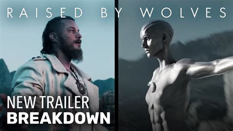 Raised By Wolves New Trailer Breakdown Sci Fi Series From Ridley