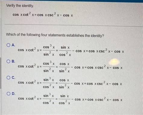 Solved Verify The Identity Cosxcot X Cosxcsc Xcosx Which Chegg