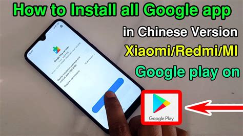 How To Install Google Play Store On Xiaomi Redmi Mi Chinese Version