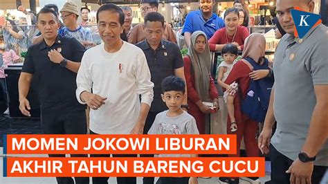 Video Libur Akhir Tahun Jokowi Ajak Jan Ethes Dan La Lembah Manah Ke