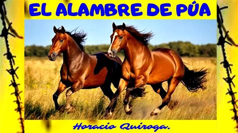 El Alambre De P A Horacio Quiroga Audiolibro Youtube