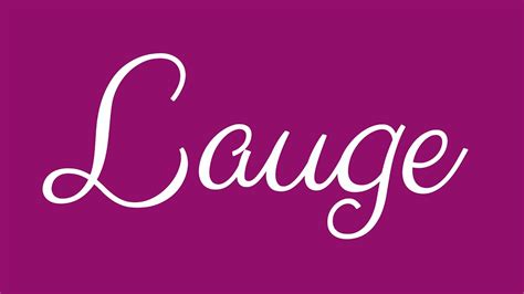 Learn How To Sign The Name Lauge Stylishly In Cursive Writing YouTube