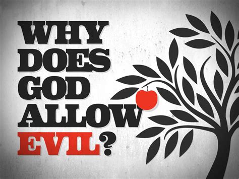 What Morally Justifies Gods Permission Of Evil Thinking To Believe