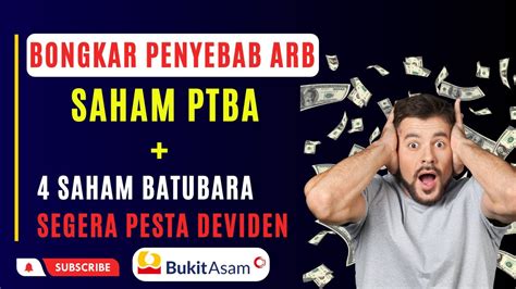 BONGKAR PENYEBAB ARB SAHAM PTBA 4 SAHAM BATUBARA SEGERA PESTA