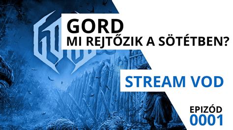 Gord Mi Rejtőzik A Sötétben Gameplay 01 Youtube