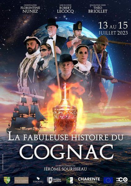 La Fabuleuse Histoire Du Cognac Le Spectacle Son Et Lumi Re