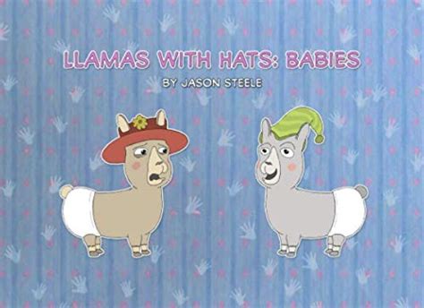 Llamas With Hats Babies Steele Jason Au Books