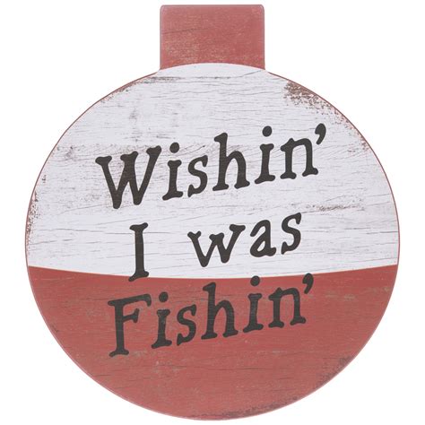 Wishin I Was Fishin Wall Hangings Signs Jan