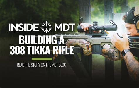 Building a 308 Tikka Rifle - MDT US