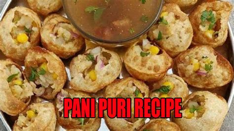 Pani Puri Recipe How To Make It At Home