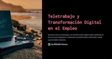 Teletrabajo Y Transformaci N Digital En El Empleo