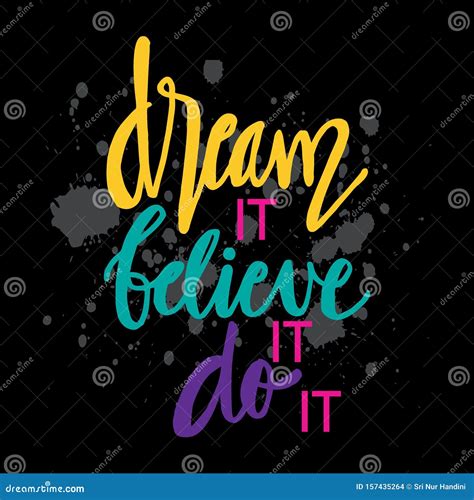 Dream It Believe It Do It Hand Lettering Stock Illustration