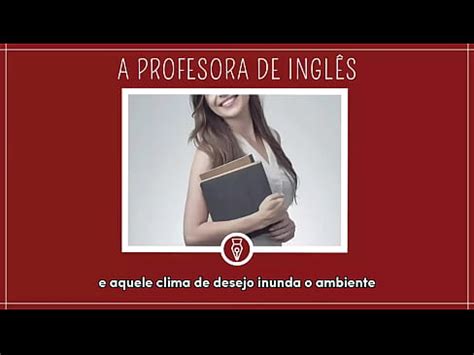 METENDO PROFESSORA DE INGLES Contos Libertinos XVIDEOS