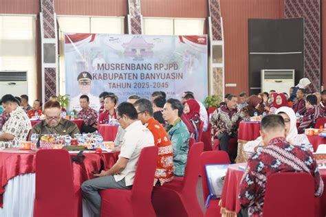 Wujudkan Banyuasin Berkilau Pj Bupati Banyuasin Buka Musrenbang