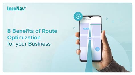 8 Benefits Of Route Optimization For Your Business