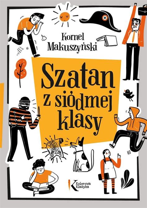 Szatan z siódmej klasy Kornel Makuszyński Książka w Empik