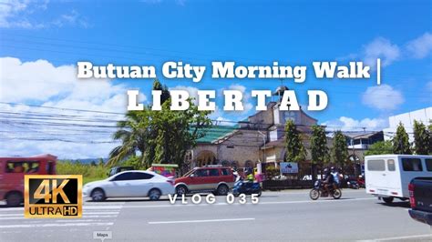 Butuan City Morning Walk Libertad 4K HDR YouTube