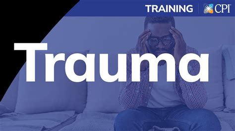 Adding Trauma Informed Care Training To Your Crisis Prevention Plan