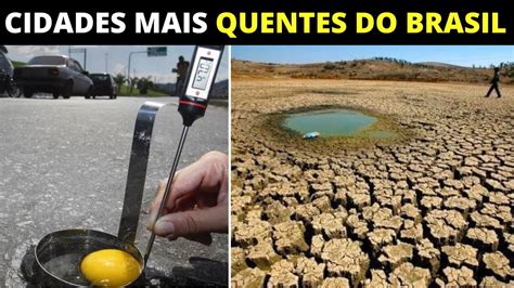 Cidades Mais Quentes Do Brasil Youtube