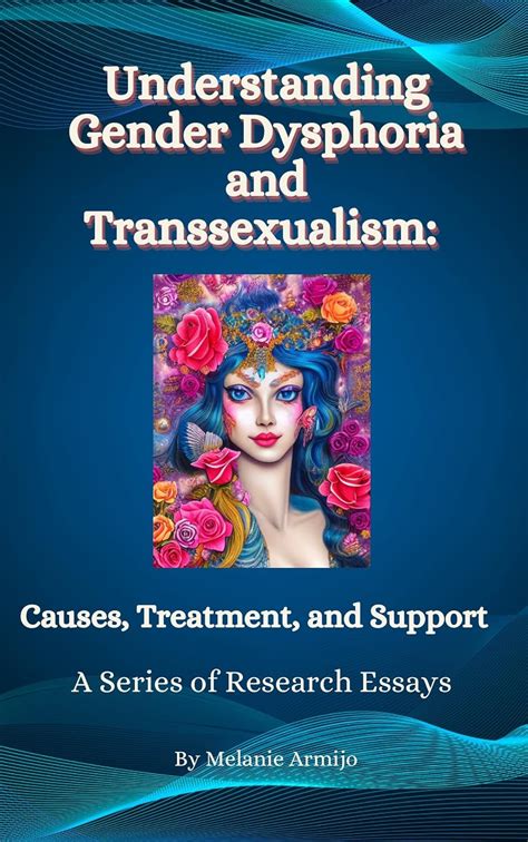 Understanding Gender Dysphoria And Transsexualism Cause Treatment