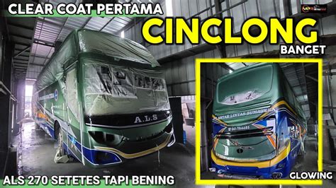 CINCLONG GLOWING BANGET HASIL CLEAR COAT PERTAMA ALS 270 NEW