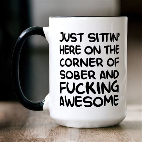 Sobriety Ts Sober Coffee Mug Sober Mug Sobriety Anniversary T