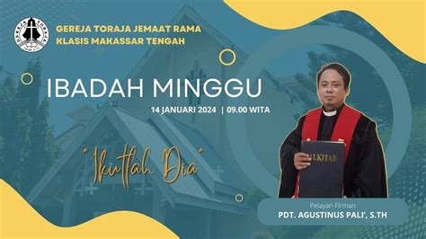 Ibadah Minggu Ii Setelah Epifani Gereja Toraja Jemaat Rama Minggu