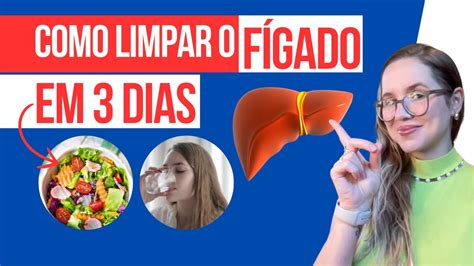 Como Desintoxicar O F Gado Em Dias Dicas Eficazes Para Uma Limpeza