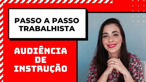 Como Fazer Audi Ncia De Instru O Trabalhista Youtube