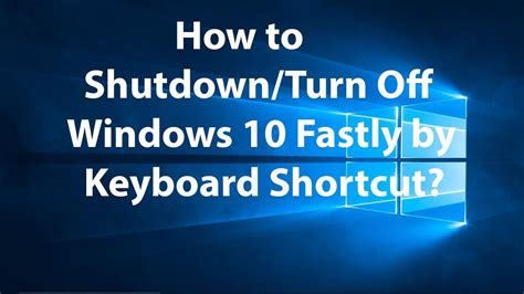 How To Shutdown Or Turn Off Windows 10 By Using Keyboard Shortcut Windows 10 Tutorials