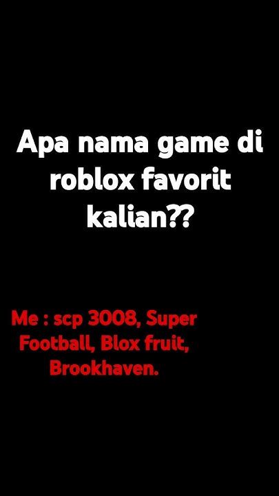 Apa Nama Game Roblox Favorite Kalian Youtube