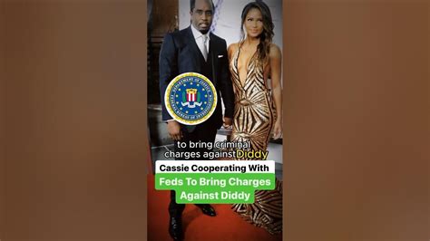 Cassie Cooperating With Feds To Bring Charges Against Diddy Youtube