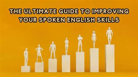 The Ultimate Guide To Improve Your Spoken English Skills In 10 Mins