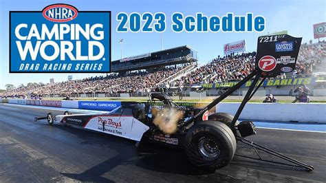 Nhra Announces Full 2023 Camping World Drag Racing Series Schedule Nhra