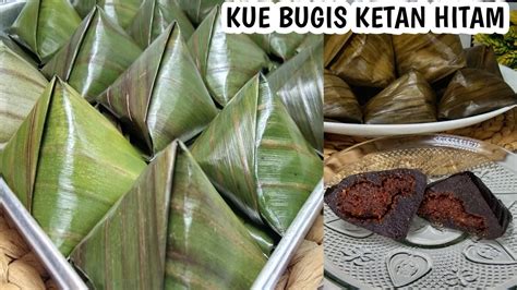 KUE INI SELALU JADI REBUTAN RESEP KUE BUGIS KETAN HITAM LEGIT KENYAL