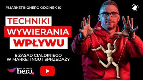 Techniki Wywierania Wp Ywu Zasad Cialdiniego W Marketingu I