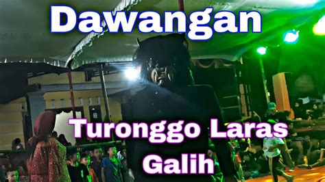 LIVE Dawangan Malam Singo Barong Turonggo Laras Galih Galih