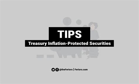 Treasury Inflation Protected Securities Tips Explained Feriors