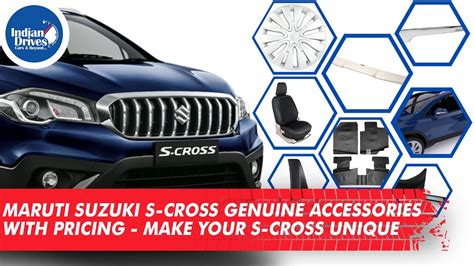 Maruti Suzuki S Cross Genuine Accessories With Pricing