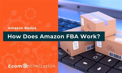 How Does Amazon Fba Work Ecom Optimization