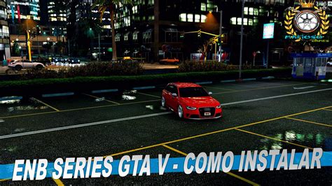 Enb Series Gta V Como Instalar Youtube