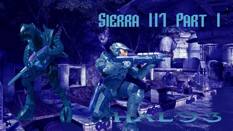 Halo 3 Let S Play 1 Sierra 117 Part 1 Youtube