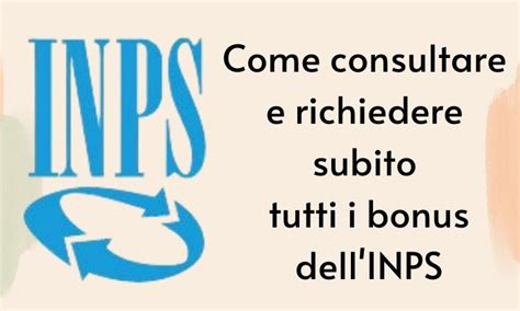 Inps Come Trovare Tutti I Bonus Che Puoi Richiedere In Poche Mosse E