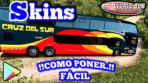 😏como Poner Tus Skins World Bus Driving Simulator Ultima Vesion