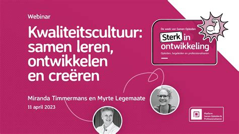 Webinar Kwaliteitscultuur Samen Opleiden Samen Leren Ontwikkelen En