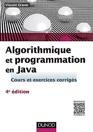 Amazon Fr Algorithmique Et Programmation En Java Cours Et Exercices