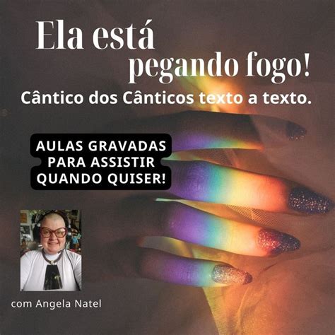 Curso Ela está pegando fogo Cântico dos Cânticos texto a texto